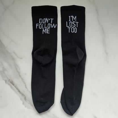 Don't Follow Me I'm Lost Too Black Cotton Ankle Tube Socks